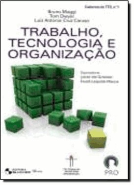 Trabalho, Tecnologia E Organizacao