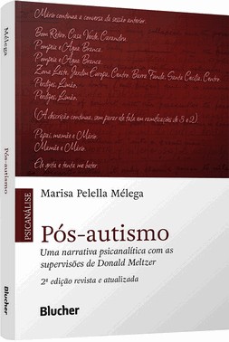 Pos-Autismo - Uma Narrativa Psicanalitica Com As Supervisoes De Donald Meltzer