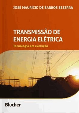 Transmissao De Energia Eletrica - Tecnologia Em Evolucao