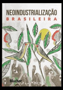 Neoindustrializacao Brasileira
