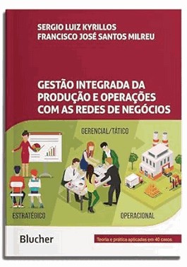 Gestao Integrada Da Producao E Operacoes Com As Redes De Negocios