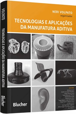 Tecnologias E Aplicações Da Manufatura Aditiva