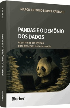 Pandas E O Demonio Dos Dados - Algoritmos Em Python Para Sistemas De Informacao
