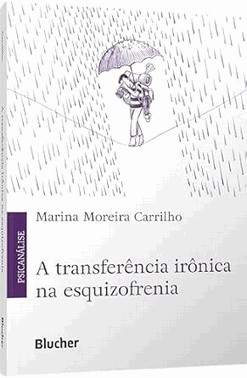 A Transferencia Ironica Na Esquizofrenia