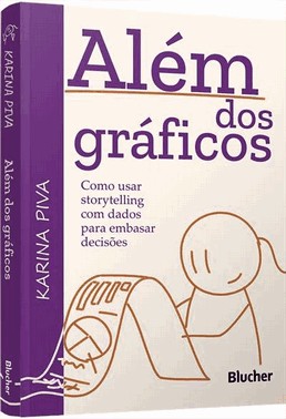 Além Dos Gráficos - Como Usar Storytelling Com Dados Para Embasar Decisões