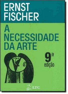 Necessidade Da Arte, A