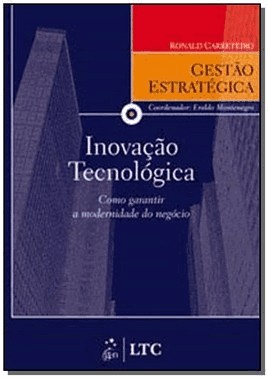 Serie Gestao Estrategica Inovacao Tecnologica