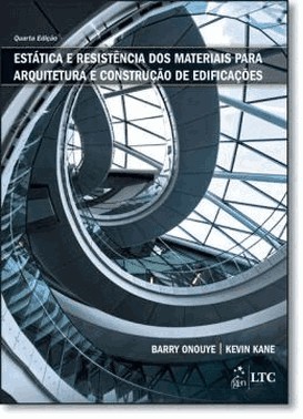 Estatica E Resistencia Dos Materiais Para Arquitetura E Construcao De Edificacoes - 04Ed/18