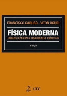 Fisica Moderna - Origens Classicas E Fundamentos