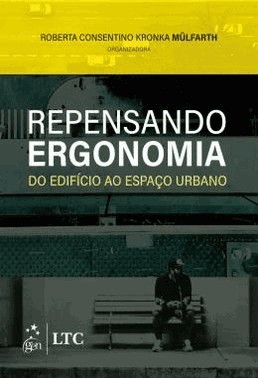 Repensando Ergonomia - Do Edificio Ao Espaco Urbano