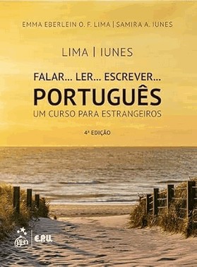 Falar... Ler... Escrever... Portugues - Um Curso Para Estrangeiros