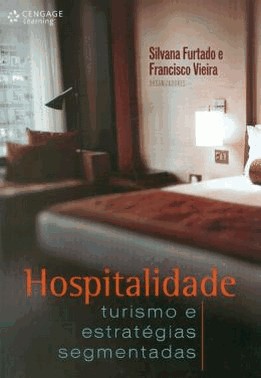 Hospitalidade - Turismo E Estrategias Segmentadas