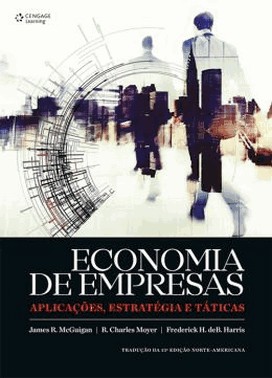 Economia De Empresas: Aplicacoes, Estrategia E Taticas