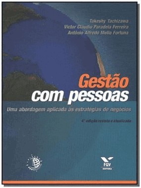 Gestao Com Pessoas - Uma Abordagem Aplicada As Estrategias De Negocios - 5 Ed.