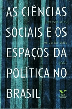 As Ciencias Sociais E Os Espacos Da Politica No Brasil