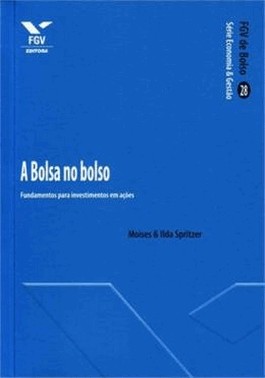 Bolsa No Bolso: Fundamentos Para Investimentos Em Acoes