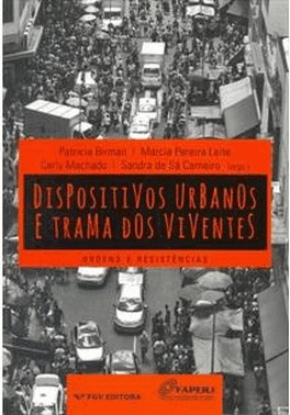 Dispositivos Urbanos E Trama Dos Viventes