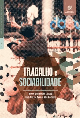 Trabalho E Sociabilidade