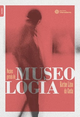 Nocoes Gerais De Museologia