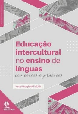 Educacao Intercultural No Ensino De Linguas - Conceitos E Praticas