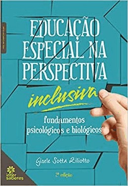 Educacao Especial Na Perspectiva Inclusiva - Fundamentos Psicologicos E Biologicos