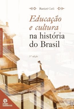 Educacao E Cultura Na Historia Do Brasil