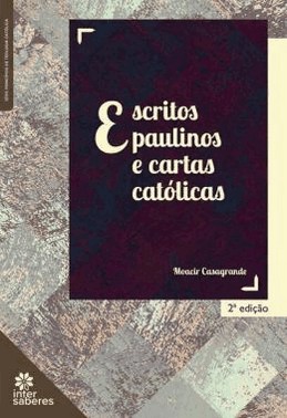 Escritos Paulinos E Cartas Catolicas
