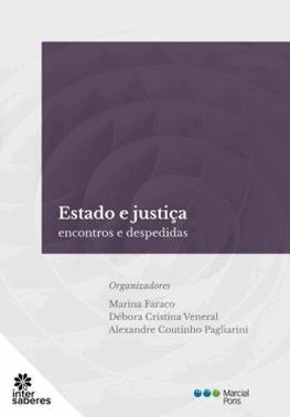 Estado E Justica: Encontros E Despedidas