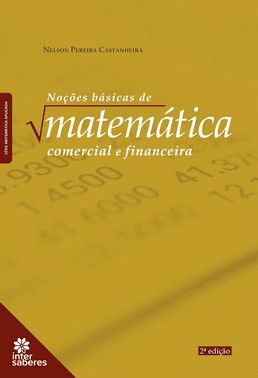 Noções Básicas De Matemática Comercial E Financeira