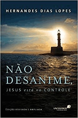 Nao Desanime, Jesus Esta No Controle