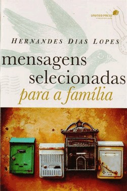 Mensagens Selecionadas Para A Familia