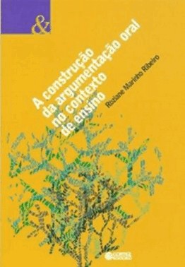 A Construcao Da Argumentacao Oral No Contexto De Ensino