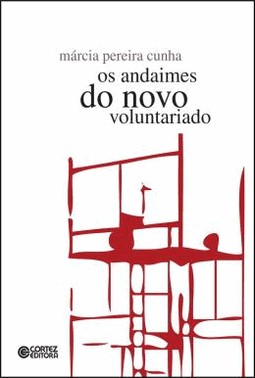 Andaimes Do Novo Voluntariado, Os
