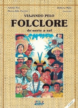 Viajando Pelo Folclore De Norte A Sul