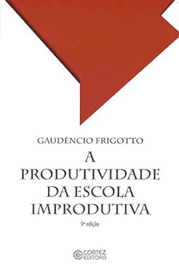 A Produtividade Da Escola Improdutiva