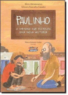 Paulinho, O Menino Que Escreveu Uma Nova Historia