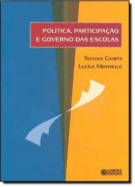 Politica, Participacao E Governo Das Escolas