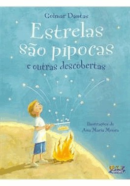 Estrelas Sao Pipocas E Outras Descobertas