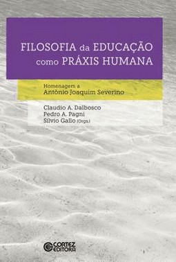 Filosofia Da Educacao Como Praxis Humana