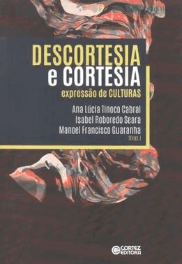 Descortesia E Cortesia - Expressao De Culturas