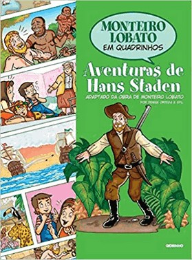 Aventuras De Hans Staden Em Quadrinhos