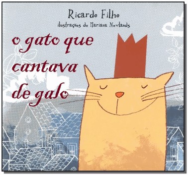 Gato Que Cantava De Galo, O