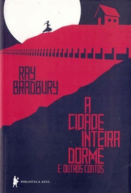 Cidade Inteira Dorme E Outros Contos, A