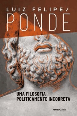 Uma Filosofia Politicamente Incorreta