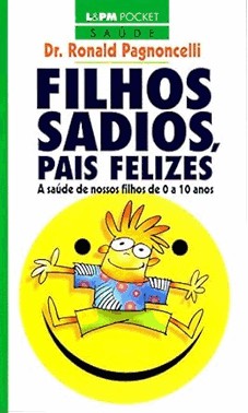 Filhos Sadios, Pais Felizes