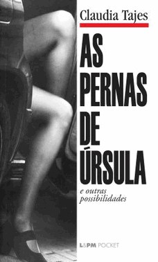 As Pernas De Ursula E Outras Possibilidades