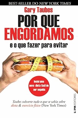 Por Que Engordamos E O Que Fazer Para Evitar
