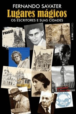 Lugares Magicos: Os Escritores E Suas Cidades