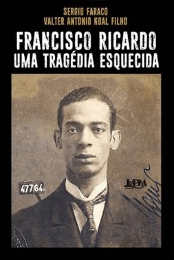 Francisco Ricardo - Uma Tragedia Esquecida