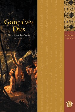 Os Melhores Poemas De Goncalves Dias